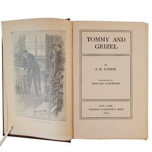 Vintage Book "Tommy and Grizel" By J. M. Barrie. Charles Scribner's Sons. 1913